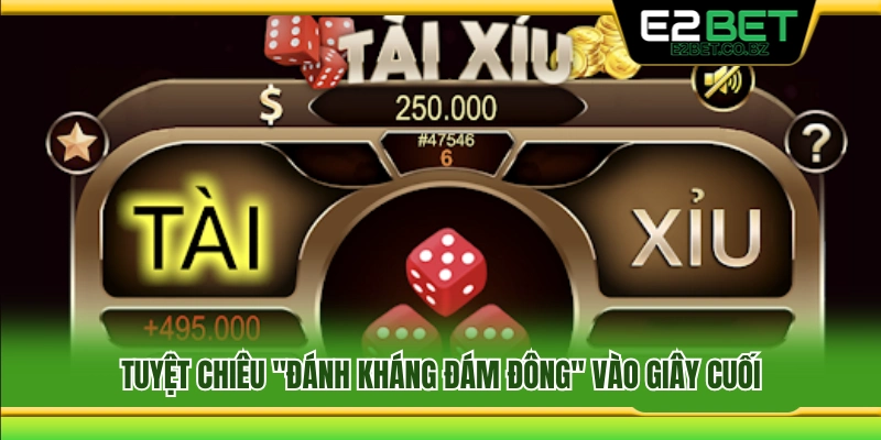 Chiến thuật đánh ngược số đông vào thời điểm chốt phiên 