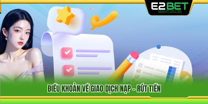 Quy định liên quan đến nạp và rút tiền