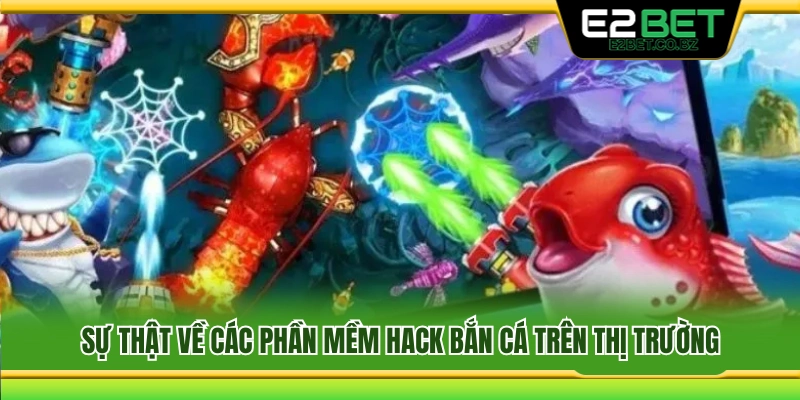 Thực hư về các tool hack bắn cá đang được quảng cáo 