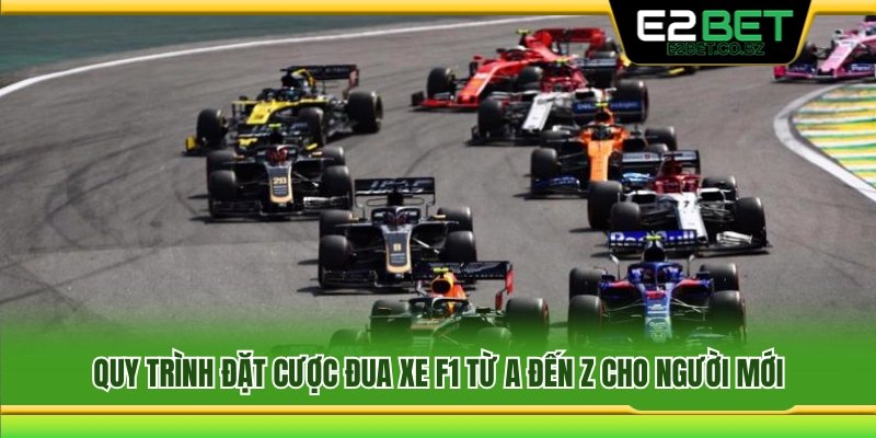 Hướng dẫn các bước tham gia cược đua xe F1 