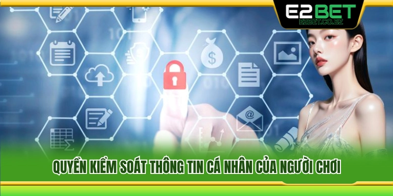 Quyền về kiểm soát và cập nhật thông tin cá nhân 