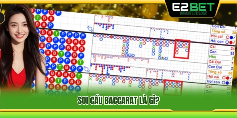 Khái niệm soi cầu baccarat và cách theo dõi kết quả 